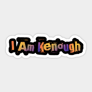 I am Kenough t-shirt Sticker